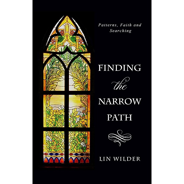 Finding the Narrow Path, Lin Wilder