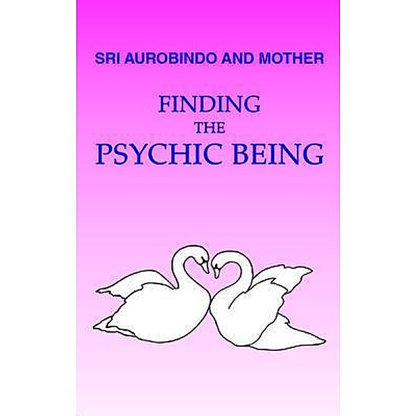 Finding the Psychic Being / PRISMA, Loretta Shartsis