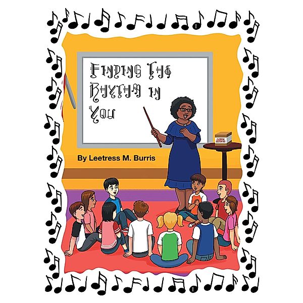 Finding the Rhythm in You, Leetress M. Burris