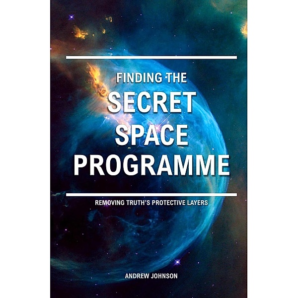 Finding the Secret Space Programme, Andrew Johnson