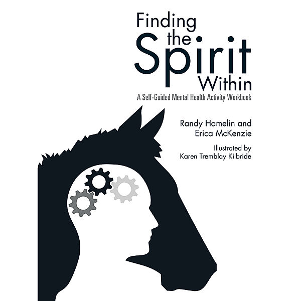 Finding the Spirit Within, Randy Hamelin