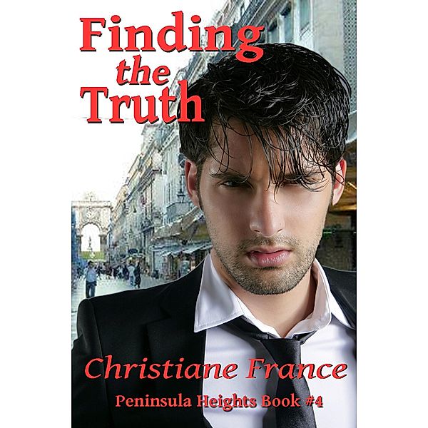 Finding The Truth (Peninsula Heights, #4), Christiane France