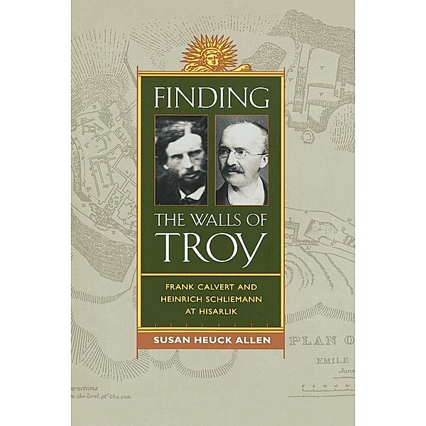 Finding the Walls of Troy, Susan Heuck Allen