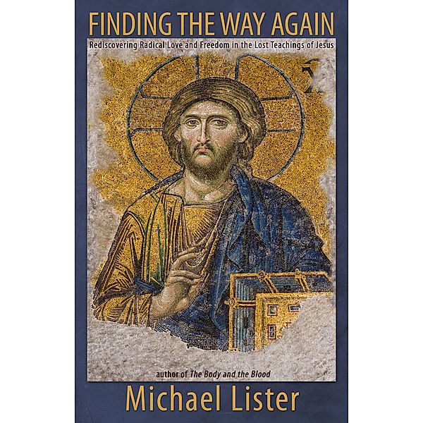 Finding the Way Again (The Meaning Series) / The Meaning Series, Michael Lister