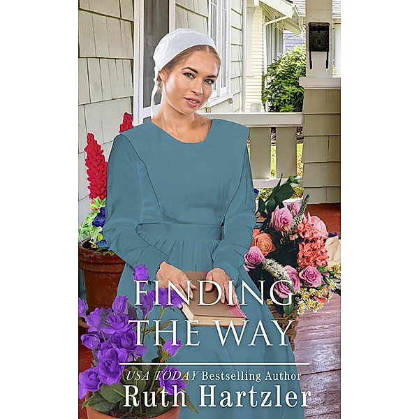 Finding the Way (Amish Romance) / The Amish Millers Get Married, Ruth Hartzler