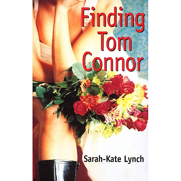 Finding Tom Connor, Sarah-Kate Lynch