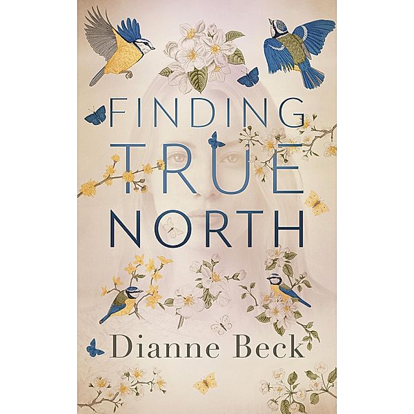 Finding True North, Dianne Beck