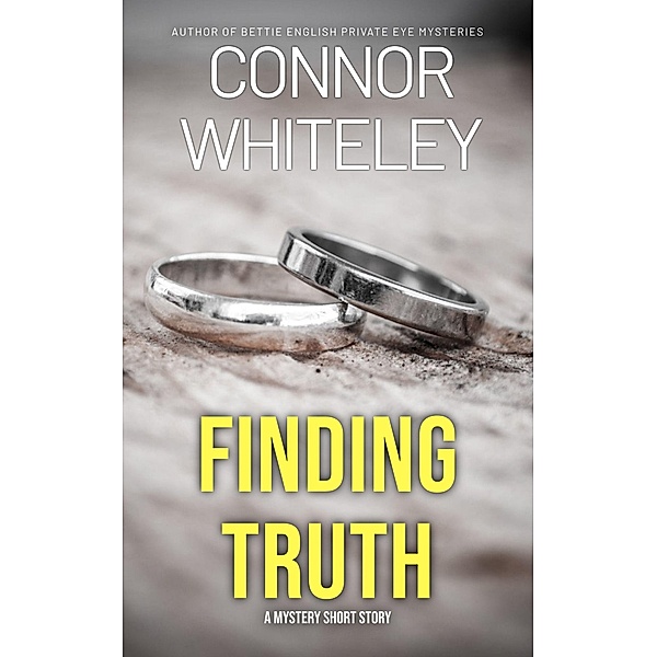Finding Truth: A Mystery Short Story, Connor Whiteley