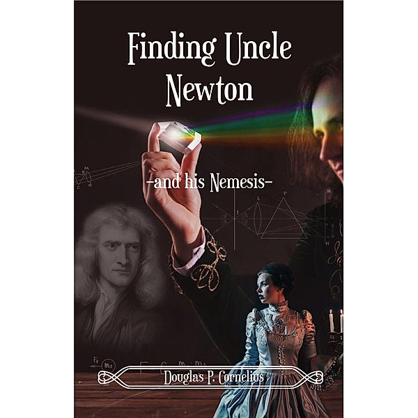 Finding Uncle Newton, Douglas Cornelius