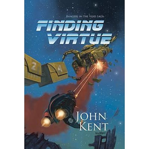 Finding Virtue / Rangers in the Void Bd.1, John G Kent