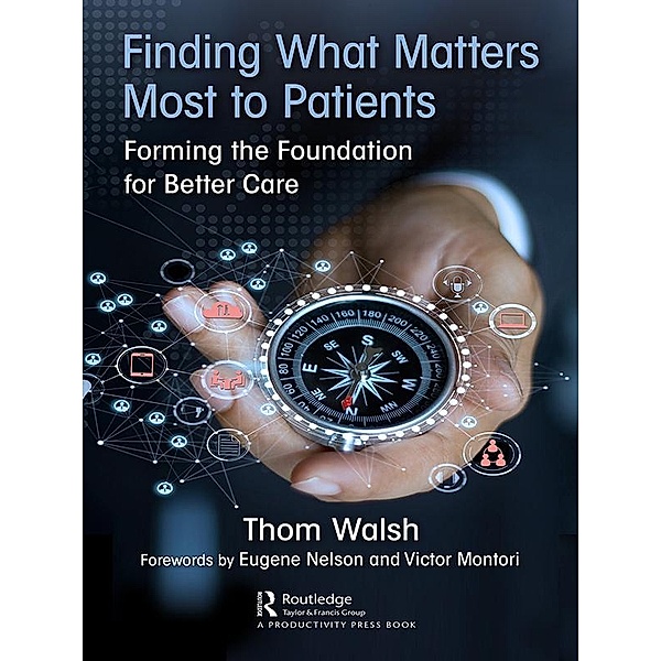 Finding What Matters Most to Patients, Thom Walsh