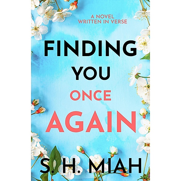 Finding You Once Again, S. H. Miah