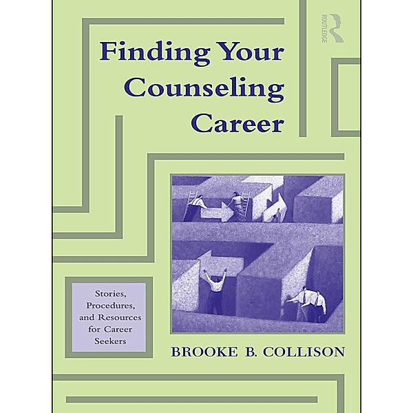 Finding Your Counseling Career, Brooke B. Collison