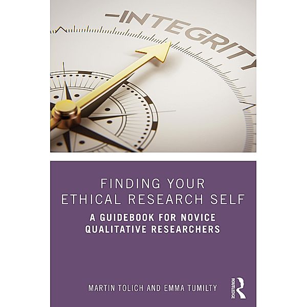 Finding Your Ethical Research Self, Martin Tolich, Emma Tumilty