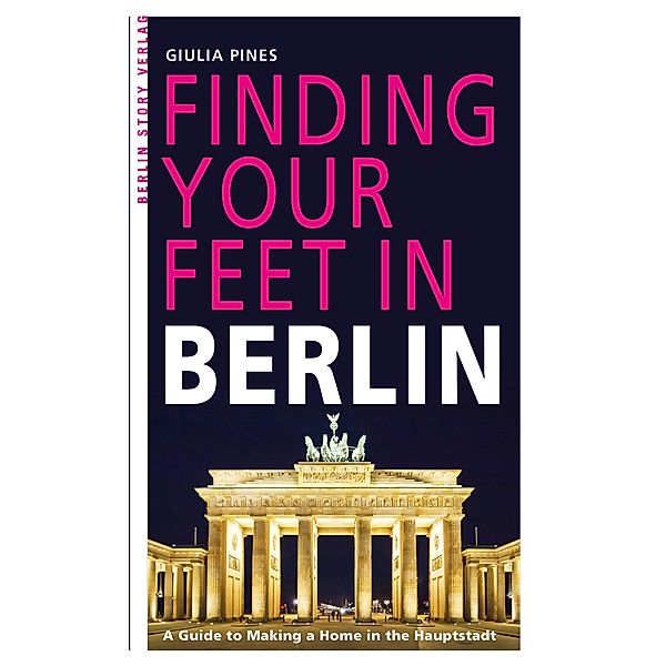 Finding Your Feet in Berlin, Giulia Pines