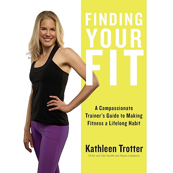 Finding Your Fit, Kathleen Trotter