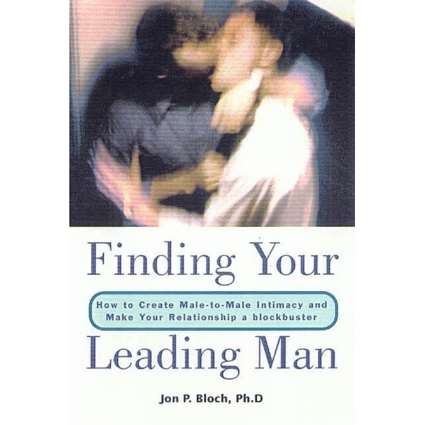 Finding Your Leading Man, Jon P. Bloch