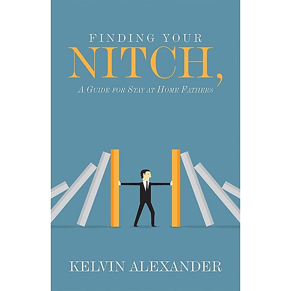 Finding Your Nitch, Kelvin Alexander