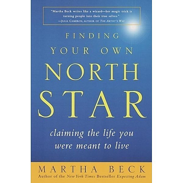 Finding Your Own North Star, Martha Beck