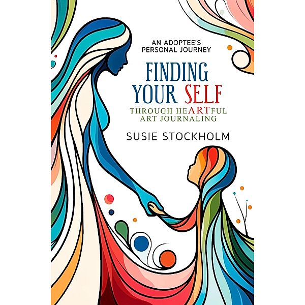 Finding Your Self, Susie Stockholm