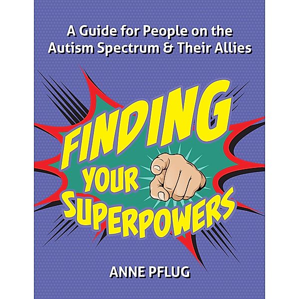 Finding Your Superpowers, Anne Pflug