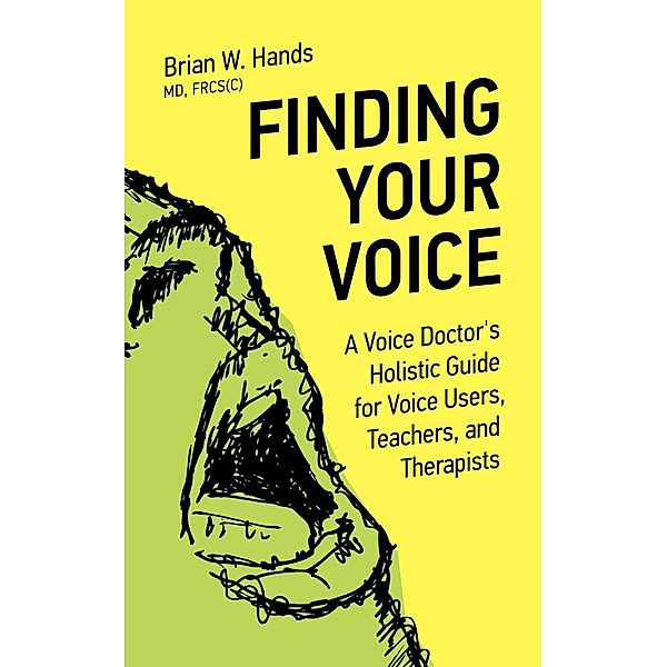 Finding Your Voice, Brian W. Hands