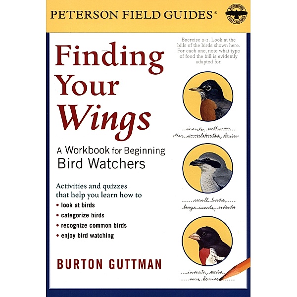 Finding Your Wings / Peterson Field Guide Workbook, Burton S. Guttman