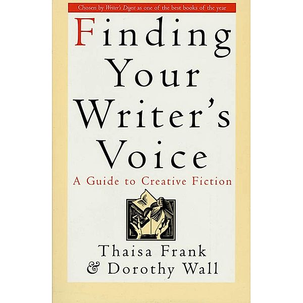 Finding Your Writer's Voice, Thaisa Frank, DOROTHY WALL