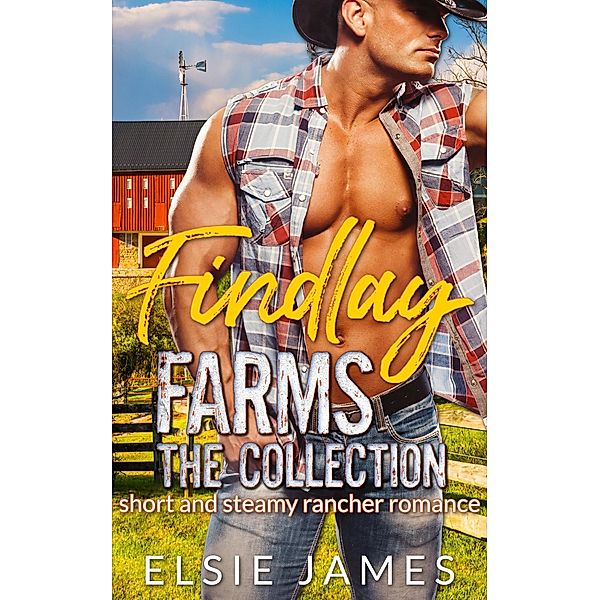 Findlay Farms the Collection / Findlay Farms, Elsie James