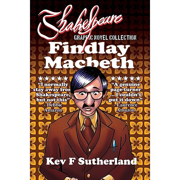 Findlay Macbeth (Shakespeare Graphic Novels) / Shakespeare Graphic Novels, Kev Sutherland