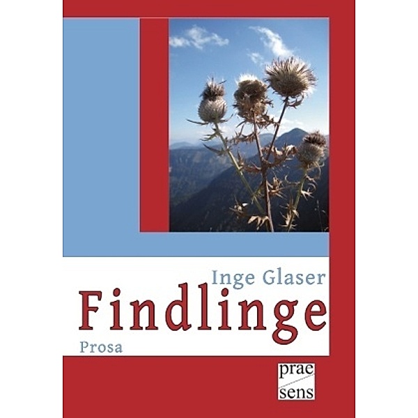 Findlinge, Inge Glaser