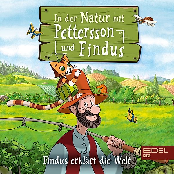 Findus erklärt die Welt: In der Natur mit Pettersson und Findus (Das Original-Hörspiel zum Naturbuch), Angela Strunck