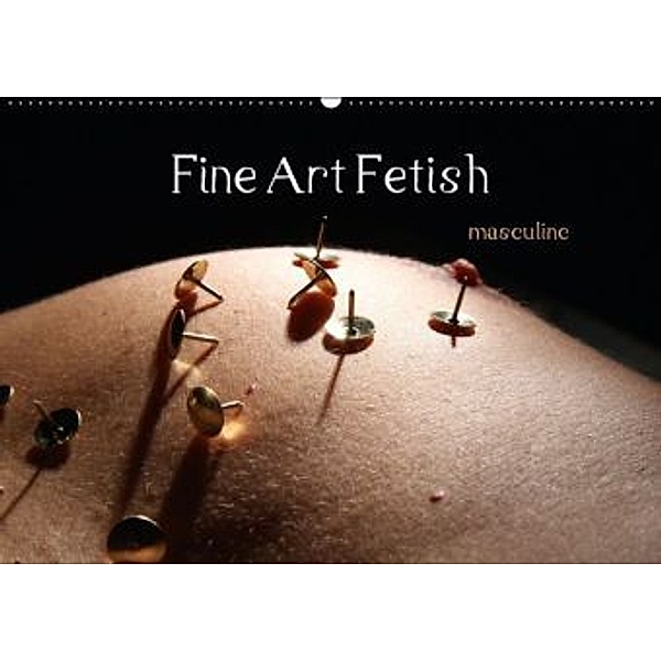 Fine Art Fetish (Wandkalender 2016 DIN A2 quer), nudio