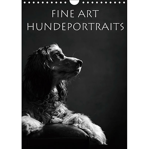 Fine Art Hundeportraits (Wandkalender 2019 DIN A4 hoch), Jana Behr