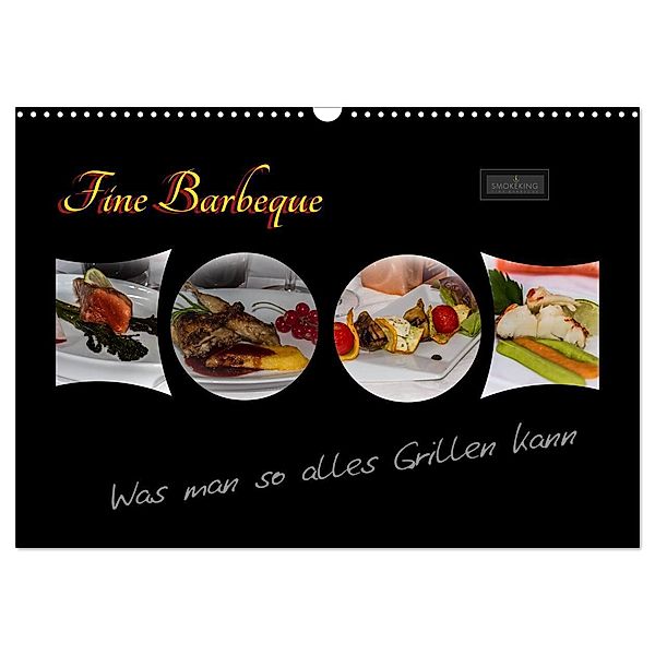 Fine Barbeque - Was man so alles Grillen kann (Wandkalender 2024 DIN A3 quer), CALVENDO Monatskalender, Carl-Peter Herbolzheimer