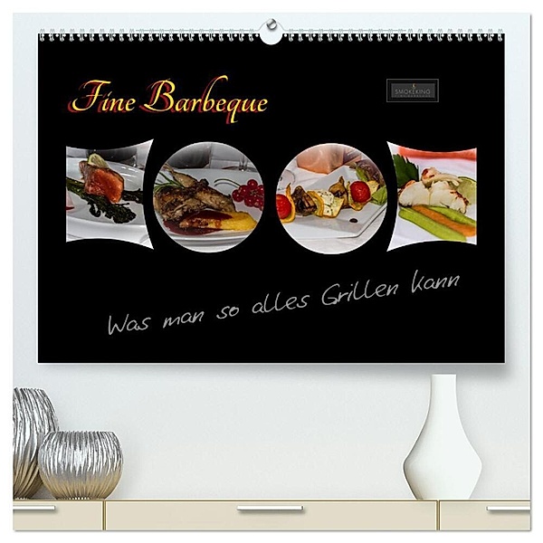 Fine Barbeque - Was man so alles Grillen kann (hochwertiger Premium Wandkalender 2024 DIN A2 quer), Kunstdruck in Hochglanz, Carl-Peter Herbolzheimer