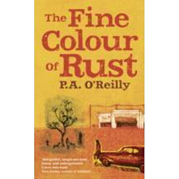 Fine Colour of Rust, P A O'Reilly