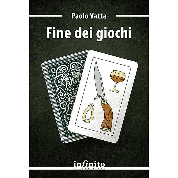 Fine dei giochi / Narrativa, Paolo Vatta