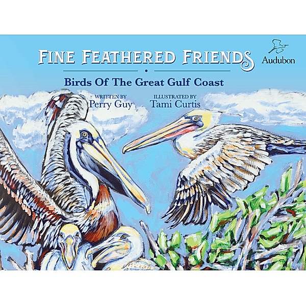 Fine Feathered Friends, Perry Guy, Tami Curtis