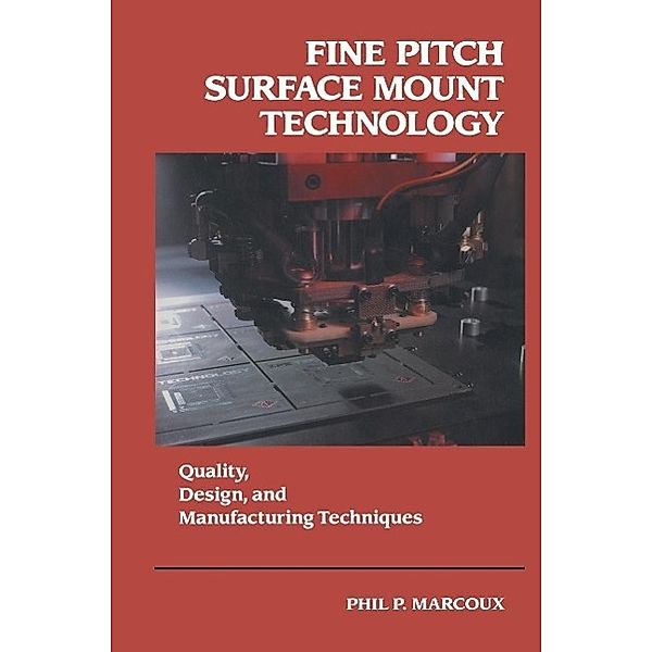 Fine Pitch Surface Mount Technology, Phil Marcoux