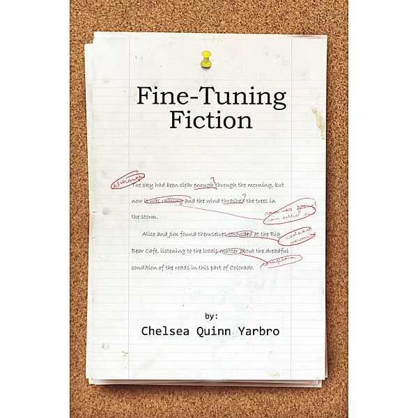 Fine Tuning Fiction, Chelsea Quinn Yarbro