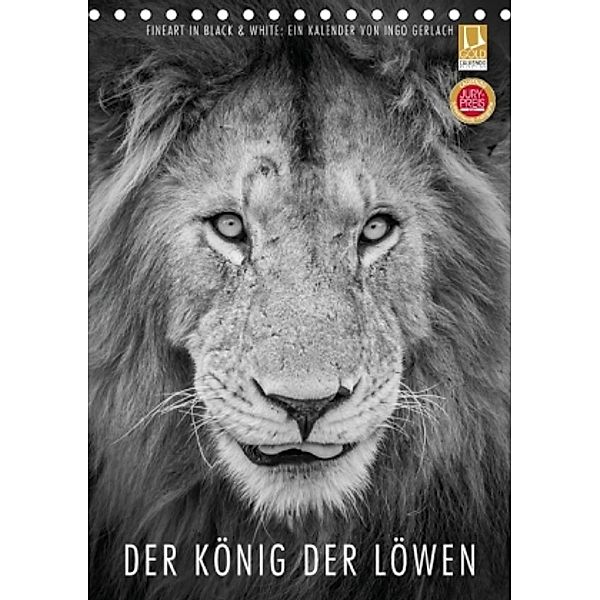 FineArt in Black and White: Der König der Löwen (Tischkalender 2017 DIN A5 hoch), Ingo Gerlach