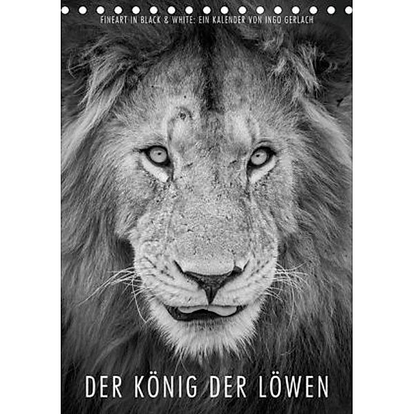 FineArt in Black and White: Der König der Löwen (Tischkalender 2020 DIN A5 hoch), Ingo Gerlach