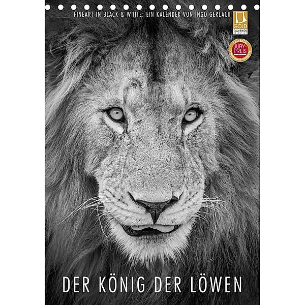 FineArt in Black and White: Der König der Löwen (Tischkalender 2021 DIN A5 hoch), Ingo Gerlach