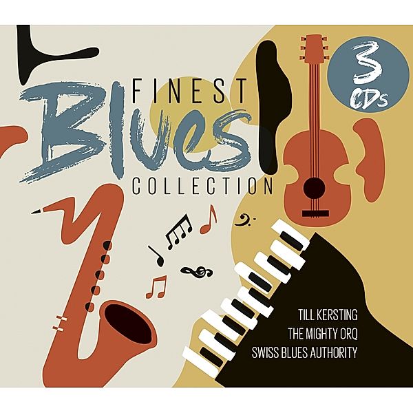 Finest Blues Collection, Till-Mighty Orq The Swiss Blues Authority-Kersting