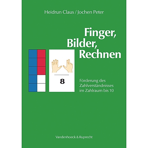 Finger, Bilder, Rechnen - Anleitung, Heidrun Claus, Jochen Peter