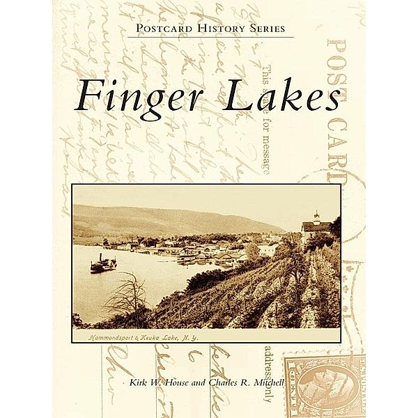 Finger Lakes, Kirk W. House