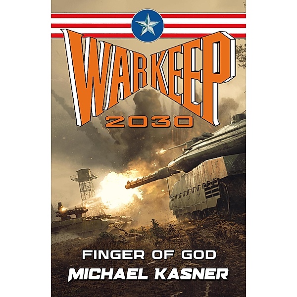 Finger of God: WarKeep 2030 / WarKeep 2030, Michael Kasner, Pasha Statevich