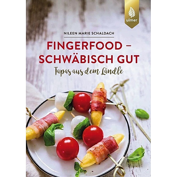 Fingerfood - schwäbisch gut, Nileen Marie Schaldach