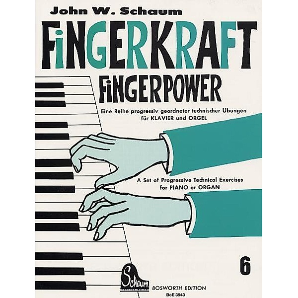 Fingerkraft 6. Fingerpower.H.6, John W Schaum